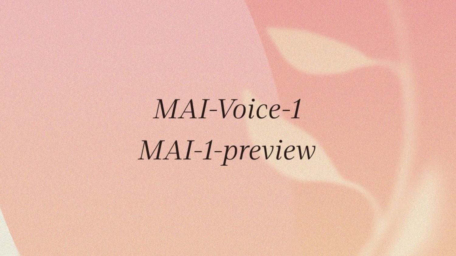 MAI-voice-1 y MAI-1-preview. los nuevos modelos de IA de Microsoft.